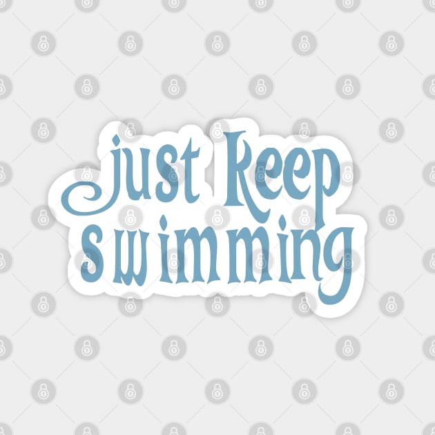 Just Keep Swimming! Sticker by FandomTrading